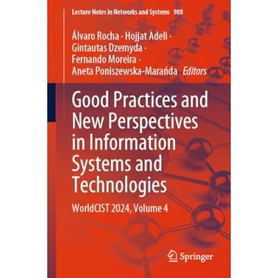 Afbeelding van Good Practices and New Perspectives in Information Systems Technologies: WorldCIST 2024, Volume 4: 988
