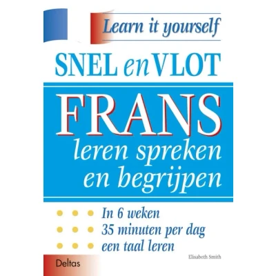 Afbeelding van Snel en vlot Frans leren spreken begrijpen (Paperback)