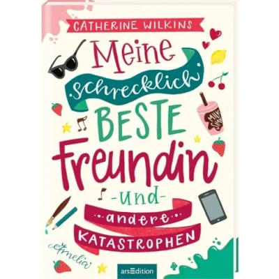 Afbeelding van Meine schrecklich beste Freundin und andere Katastrophen (Meine 1)