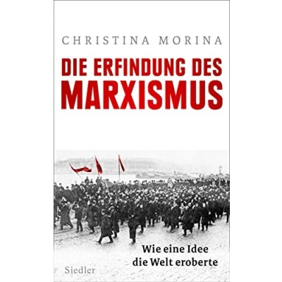 Afbeelding van die Erfindung des Marxismus: Wie eine Idee Welt eroberte