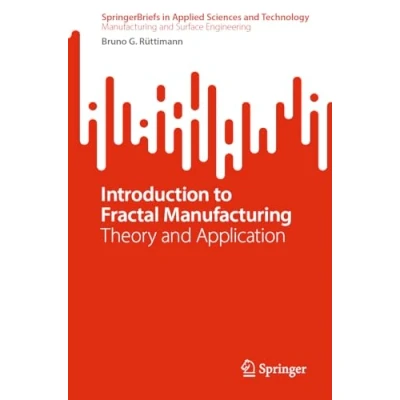 Afbeelding van Introduction to Fractal Manufacturing: Theory and Application