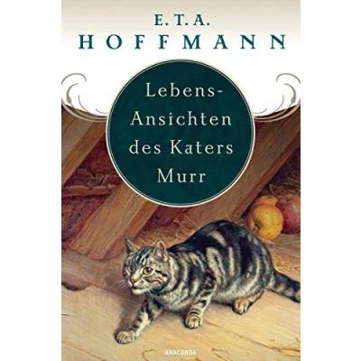 Afbeelding van Lebens Ansichten des Katers Murr. Nebst fragmentischer Biographie Kapellmeisters Johann Kreisler in zufälligen Makulaturblättern