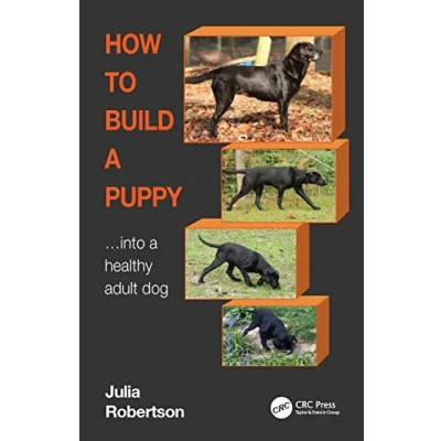 Afbeelding van How to Build a Puppy: Into Healthy Adult Dog