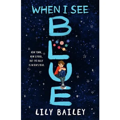Afbeelding van When I See Blue: An inspiring story of OCD, friendship and bravery