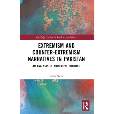 Afbeelding van Routledge Studies in South Asian Politics Extremism and Counter Narratives Pakistan