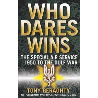 Afbeelding van Who Dares Wins: the Story of SAS 1950 1992