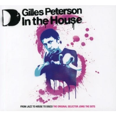 Afbeelding van Gilles Peterson In The House