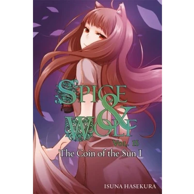 Afbeelding van SPICE AND WOLF NOVEL 15: the Coin of Sun I