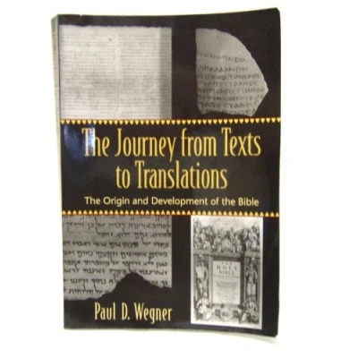 Afbeelding van the Journey from Texts to Translations: Origin and Development of Bible