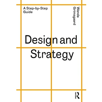 Afbeelding van Design and Strategy: A Step by Guide