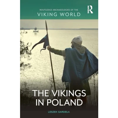Afbeelding van Routledge Archaeologies of The Viking World Vikings in Poland