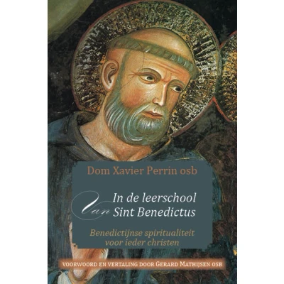 Afbeelding van In de leerschool van Sint Benedictus (Paperback)