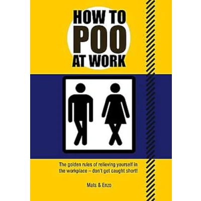Afbeelding van How to Poo at Work: the golden rules of relieving yourself in workplace