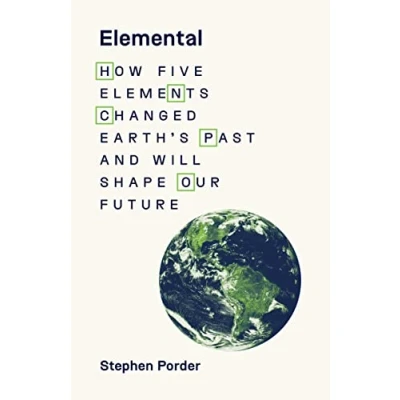 Afbeelding van Elemental: How Five Elements Changed Earth&#039;s Past and Will Shape Our Future