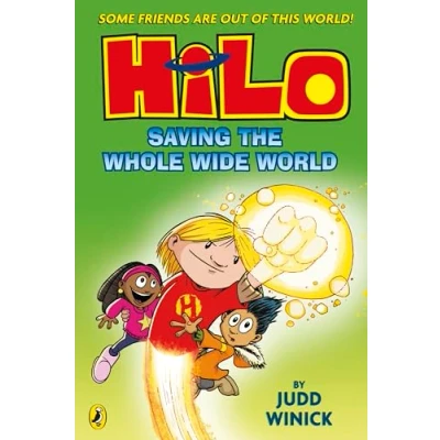 Afbeelding van Hilo: Saving the Whole Wide World (Hilo Book 2)