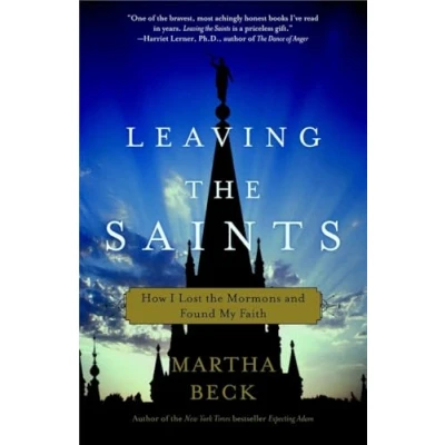 Afbeelding van Leaving the Saints: How I Lost Mormons and Found My Faith