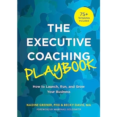 Afbeelding van The Executive Coaching Playbook: How to Launch, Run, and Grow Your Business