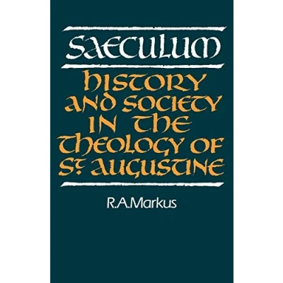 Afbeelding van Saeculum: History and Society in the Theology of St Augustine