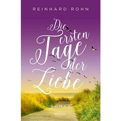 Afbeelding van Die ersten Tage der Liebe: Roman
