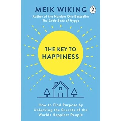 Afbeelding van the Key to Happiness: How Find Purpose by Unlocking Secrets of World&#039;s Happiest People