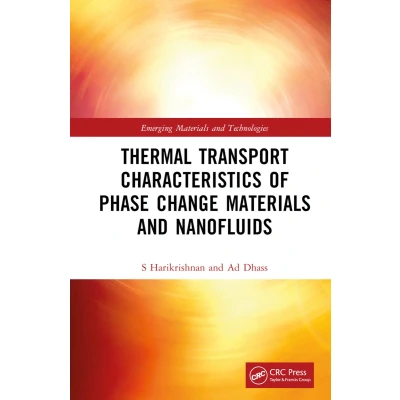 Afbeelding van Thermal Transport Characteristics of Phase Change Materials and Nanofluids