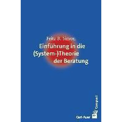 Afbeelding van Einführung in die (System ) Theorie der Beratung
