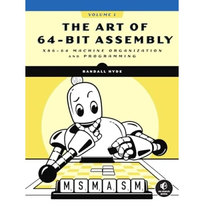 Afbeelding van The Art of 64 Bit Assembly, Volume 1: x86 Machine Organization and Programming