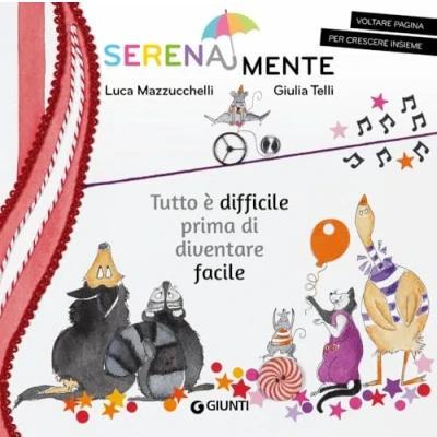 Afbeelding van Tutto è difficile prima di diventare facile. SerenaMente. Ediz. a colori
