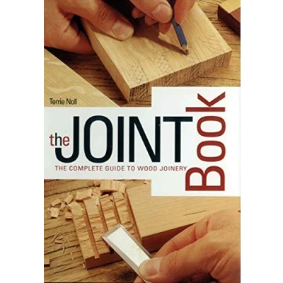 Afbeelding van The Joint Book: Complete Guide to Wood Joinery