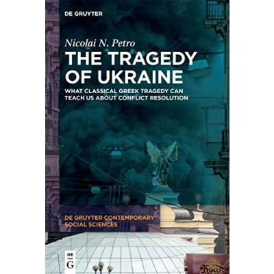 Afbeelding van The Tragedy of Ukraine: What Classical Greek Can Teach Us About Conflict Resolution: 9