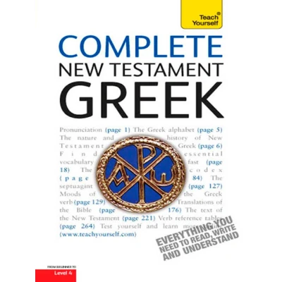 Afbeelding van Complete New Testament Greek: A Comprehensive Guide to Reading and Understanding Greek with Original Texts