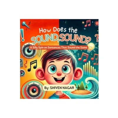 Afbeelding van How does the Sound, Sound?: A Silly Spin on Sentences That Sound Same