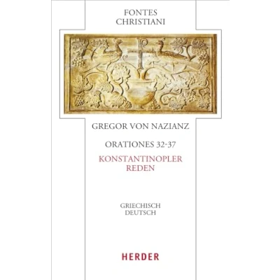 Afbeelding van Orationes 32 37 Konstantinopler Reden: Griechisch Deutsch: 99