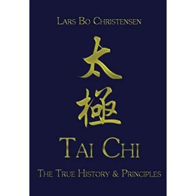 Afbeelding van Tai Chi The True History &amp; Principles