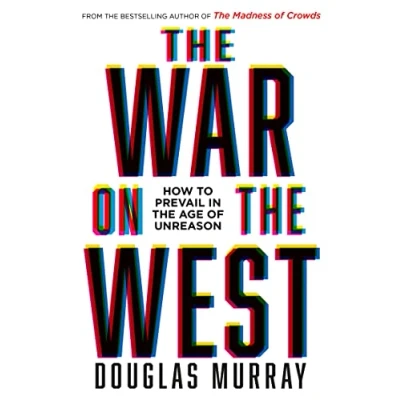 Afbeelding van the War on West: How to Prevail in Age of Unreason