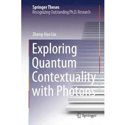 Afbeelding van Exploring Quantum Contextuality with Photons