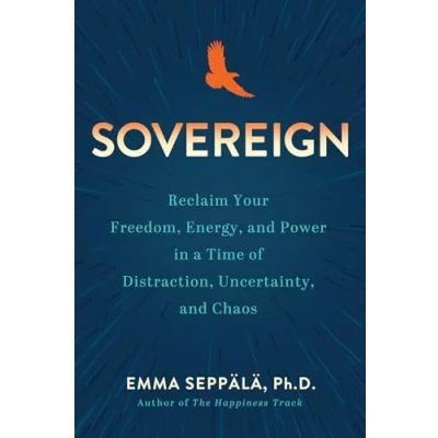 Afbeelding van Sovereign: Reclaim Your Freedom, Energy and Power in a Time of Distraction, Uncertainty Chaos