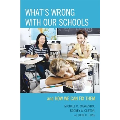 Afbeelding van What&#039;s Wrong with Our Schools: and How We Can Fix Them