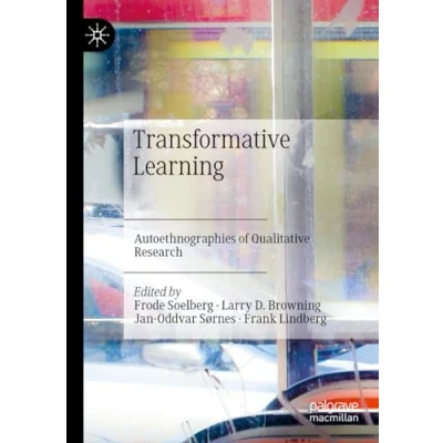 Afbeelding van Transformative Learning: Autoethnographies of Qualitative Research
