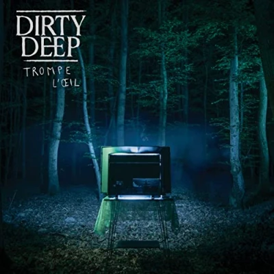 Afbeelding van Dirty Deep Trompe L&#039;Oeil (LP)