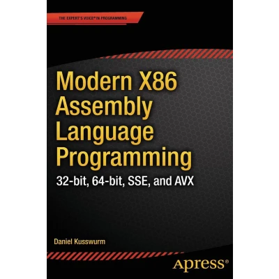 Afbeelding van Modern X86 Assembly Language Programming: Covers 64 bit, AVX, AVX2, and AVX 512