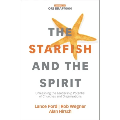 Afbeelding van the Starfish and Spirit: Unleashing Leadership Potential of Churches Organizations