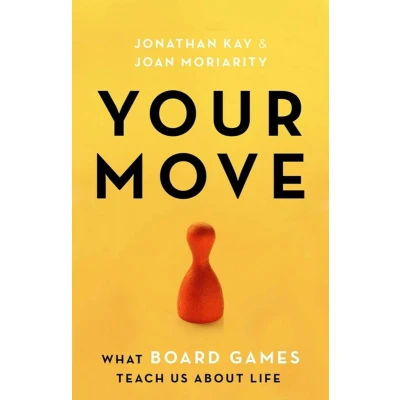 Afbeelding van YOUR MOVE: What Board Games Teach Us About Life