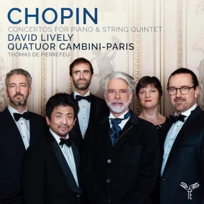 Afbeelding van David Lively Quatuor Cambini Paris Chopin Concertos For Piano &amp; String (CD)