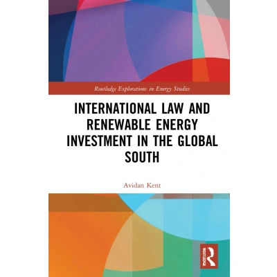 Afbeelding van International Law and Renewable Energy Investment in the Global South