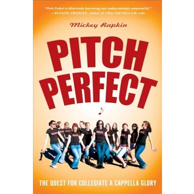 Afbeelding van Pitch Perfect: The Quest for Collegiate A Cappella Glory