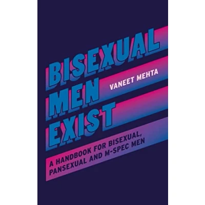 Afbeelding van Bisexual Men Exist: A Handbook for Bisexual, Pansexual and M Spec