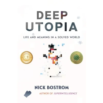 Afbeelding van Deep Utopia: Life and Meaning in a Solved World