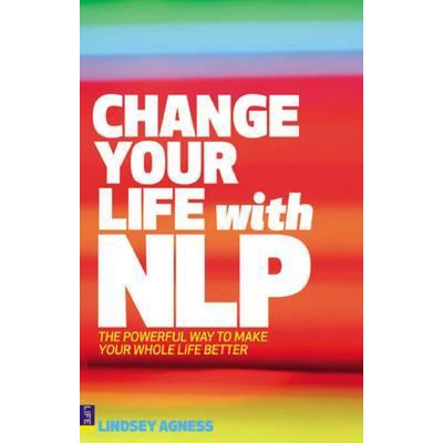 Afbeelding van Change Your Life with NLP