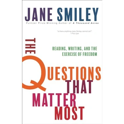 Afbeelding van the Questions That Matter Most: Reading, Writing, and Exercise of Freedom